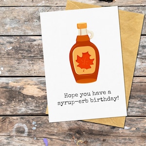Carte d'anniversaire au sirop d'érable pour le Canada, carte d'anniversaire drôle pour un ami, carte de voeux du Canada pour un anniversaire, carte d'anniversaire Punny pour papa