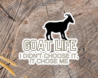 Goat Life Sticker, Funny Farm Animal Sticker, Goat Mom Sticker, Vinyl Decal for Car Bumper, Country Living Decal, Gift for Farmer