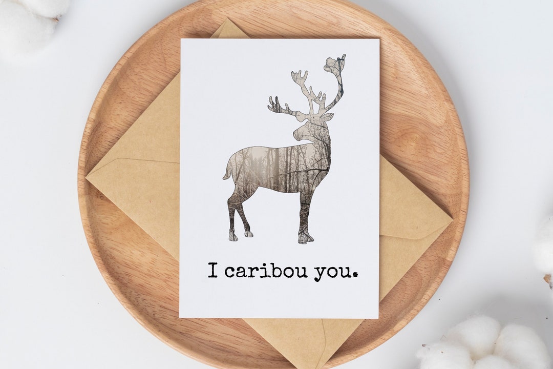 Caribou Greeting Card I Care About You Caribou Pun Birthday Card Deer