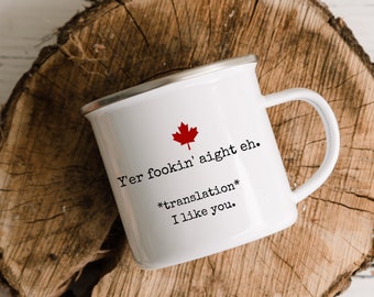 Canadian Slang Enamel Mug, Funny Camping Mug, Canada Coffee Mug Gift for Canadian, Humorous Gift for Friend, Birthday Present for Dad