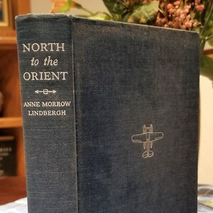 North to the Orient by Anne Morrow Lindbergh