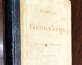 Antique Manual of Geography by Frederick Maglott (1885)