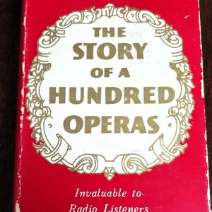 The Story of a Hundred Operas by Felix Mendelsohn (1940, dj)