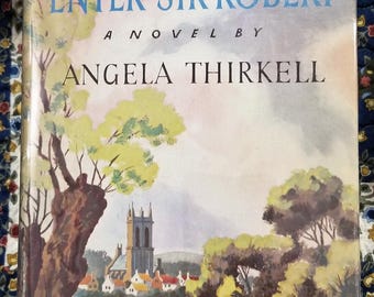 Vintage 1st American edition of Enter Sir Robert by Angela Thirkell