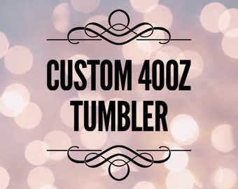 40oz Tumbler Custom Engraving Service