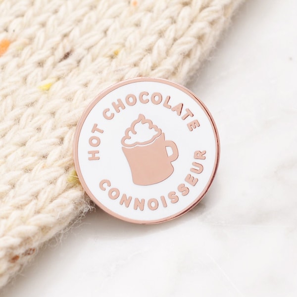 Hot Chocolate Connoisseur Enamel Pin - Hot Cocoa Pin - Flair - Lapel Pin - Pins - Slogan Pins - Quirky Pins - Pin Badge - Chocolate Lover