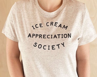 Ice Cream Appreciation Society Women’s T-Shirt | Organic Cotton Slogan Tee | Cookies & Cream Gift for Ice Cream Lovers