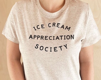 Ice Cream Appreciation Society Women's Fit T-shirt - Organic Cotton Tee - Ladies Summer T-Shirt - Ice cream lovers Gift - Cookies & Cream