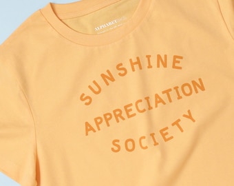 Sunshine Appreciation Society Women's Fit T-shirt - Organic Cotton Tee - Ladies Summer T-Shirt - Summer tee - Short Sleeved women's t-shirt