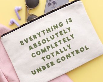 Under Control Canvas Pouch - Canvas Makeup Pouch - Canvas Pouch - Zipper Pouch - Slogan Pouch - Canvas Clutch Bag