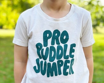 Pro Puddle Kumper Kids T-Shirt - Slogan T Shirt - Vacation tee - Girls T-Shirt - Boys Gift - Kid's tee - Camping t-shirt - Toddler top