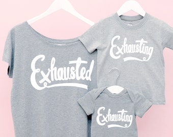 Exhausted T-Shirt Set - Exhausted/Exhausting Matching Set- Mini Me Clothes - Funny Parent Clothes - Exhausted Top Set - Alphabet Bags