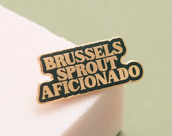 Brussels Sprout Aficionado Pin - Hard Enamel Pin - Christmas Pin - Xmas Gift - Stocking Filler - Lapel Pin - Pins - Christmas Brooch Gift