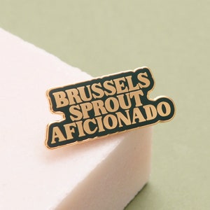 Brussels Sprout Aficionado Pin Hard Enamel Pin Christmas Pin Xmas Gift Stocking Filler Lapel Pin Pins Christmas Brooch Gift image 1