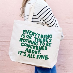 Everything is OK Canvas Bag - Canvas Tote - Big Canvas Tote Bag -  Canvas Bag - Canvas Shopper Bag - Large Tote Bag