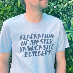 Master Sandcastle Builder - Blue Organic Cotton Tee - Funny Dad Shirt - Holiday Quote T-Shirt - Vacation Shirt - Mens Summer Tee - Fathers