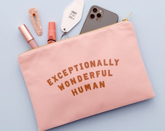 Exceptionally Wonderful Human Pouch - Pink Pouch - Canvas Makeup Bag - Canvas Zip Pouch - Zipper Pouch - Clutch Bag - Toiletry Bag