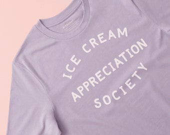 Ice Cream Appreciation Society T-shirt - Lavender tee - Unisex Slogan Tee - Graphic Tee - Women's Slogan T-Shirt - Ice cream lovers Gift