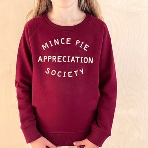 Mince Pie Appreciation Society Kids Sweatshirt Christmas Jumper Xmas Sweater Girls Jumper Boys Sweatshirt Xmas Jumper image 2