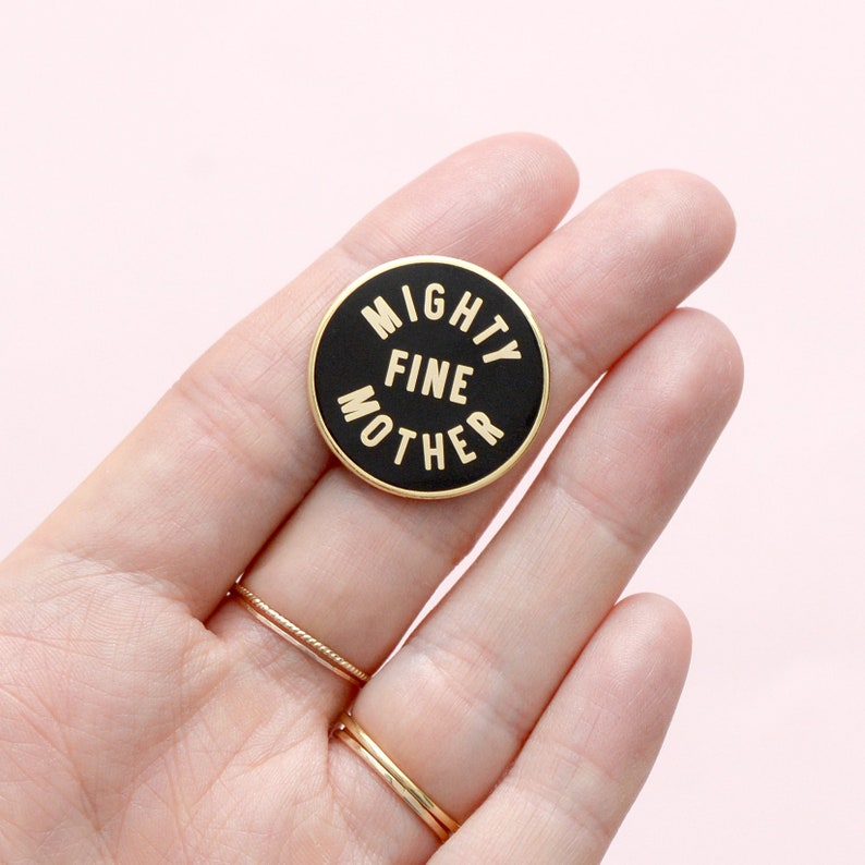 Mighty Fine Mother Pin Mom Pin Pins for Mothers Hard Enamel Pin Enamel Pin Set Flair Brooch Lapel Pin Pins Pin Badge image 5