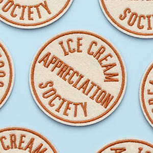 Ice Cream Appreciation Society Embroidered Patch - Embroidered Iron-On Patches - Patch - Iron on Patch - Iron On Sew On Patches - Badge