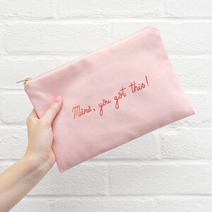 Mama You Got This Pouch Makeup Pouch For Mothers Blush Pink Cosmetics Pouch Blush Pink Canvas Pouch Gift for mum image 3