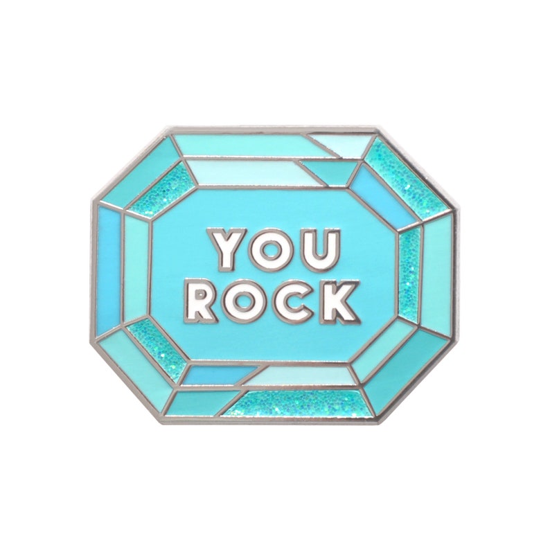 You Rock Pin Enamel Pin Flair Positive Pin Lapel Pin Pins Slogan Pins Glitter Pins Pin Badge Gem Pin Gemstone Pin image 5