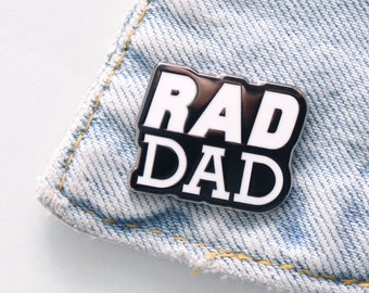 Rad Dad Pin - Father's Day Pin - Pins for Parents - Dad Gift - Hard Enamel Pin - Flair - Lapel Pin - Pins - Quirky Pins- Pin Badge