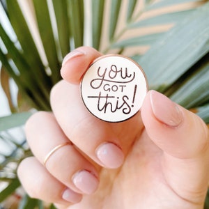 Set of 3 Enamel Pins Positive Pins Fun Pin Badges You Got This Hard Enamel Pin Enamel Pin Slogan Pins Flair Motivational Pin image 6