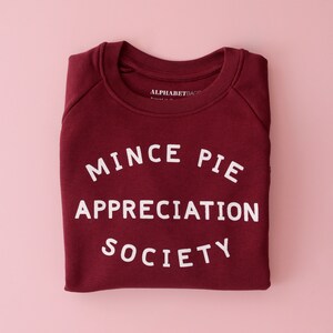 Mince Pie Appreciation Society Kids Sweatshirt Christmas Jumper Xmas Sweater Girls Jumper Boys Sweatshirt Xmas Jumper image 4