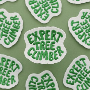 Expert Tree Climber Embroidered Patch - Embroidered Iron-On Patches - Patch - Iron on Patch - Iron On Sew On Patches - Appliqués Badge