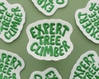 Expert Tree Climber Embroidered Patch - Embroidered Iron-On Patches - Patch - Iron on Patch - Iron On Sew On Patches - Appliqués Badge