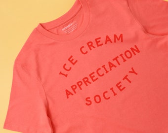 Ice Cream Appreciation Society T-shirt - Orange t-shirt - Unisex Slogan Tee - Graphic Tee - Women's Slogan T-Shirt - Ice cream lovers Gift