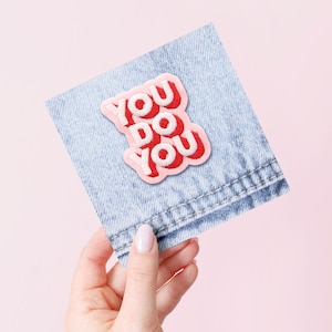 You Do You Embroidered Patch Embroidered Iron-On Patches Patch Iron on Patch Iron On Sew On Patches Appliqués Badge Kid's Gift image 2