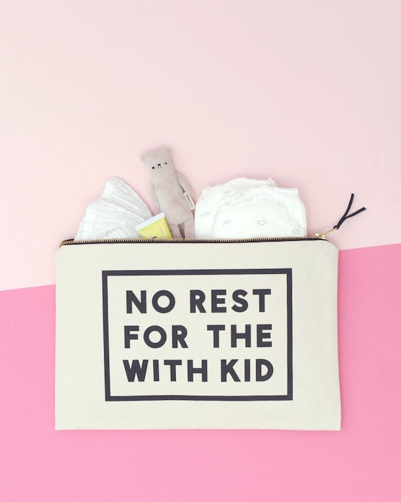 Funny Nappy Bag Pouch | No Rest for the With Kid Canvas Zip Bag | New Mum & Baby Gift