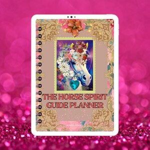 Unleash Your Inner Stallion with The Horse Spirit Guide Planner: A Digital Tool to Journal, Organize Your Goals + Gallop Toward Success Now
