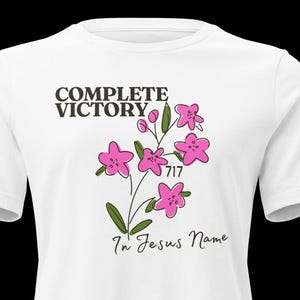 Complete Victory T-Shirt - 717 Prophetic faith based shirt