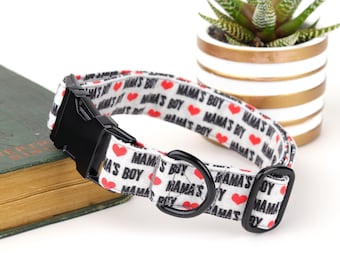 Mama's Boy Dog Collar: Handmade Collar with Metal or Plastic Buckle