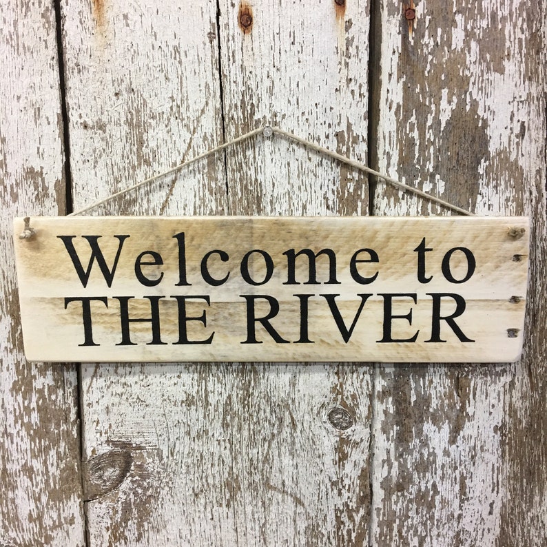 to the River Sign River Signs River Wood Sign Fishing Etsy