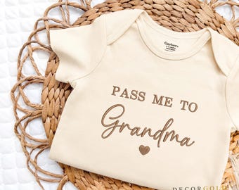 Embroidered Pass me to Grandma Baby Onesie® Grandma Baby Pregnancy Announcement Onesies®, Grandma Onesie® Custom Baby Bodysuit, Grandma Gift