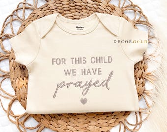 Embroidered For this Child We Have Prayed Onesie® Christian Baby Onesie® Baby Christian Pregnancy Announcement Answered Prayer IVF Pregnancy