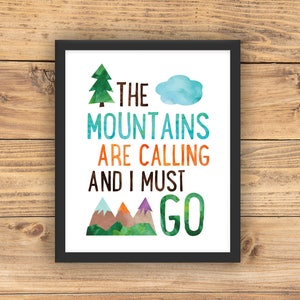 The Mountains are Calling and I Must Go, Mountain Nursery Art, Adventure Nursery, Boys Room Art, Mountain Decor, Baby Boy Nursery, PRINTABLE