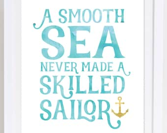 Nautical Wall Art, Beach Decor, A Smooth Sea Never Made a Skilled Sailor, Inspirational Wall Art, Nautical Decor, Teal Decor, Sailing Quote