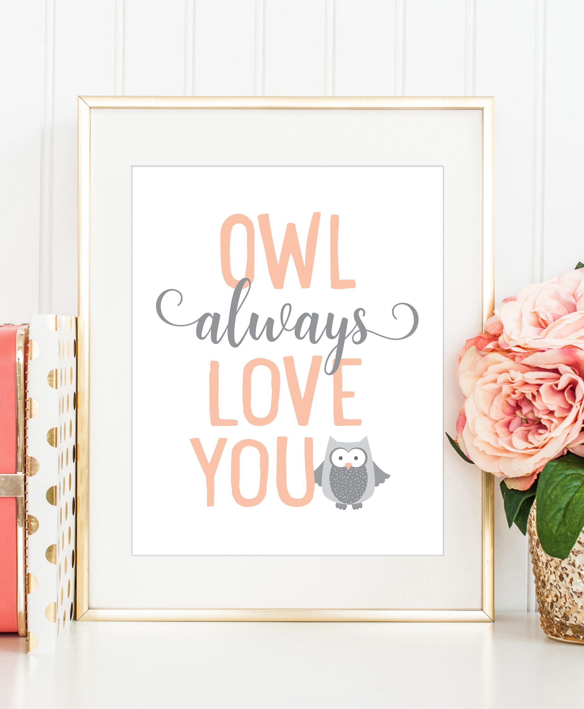 Coral Owl Nursery Art: "Owl Always Love You" Printable (Digital Download)