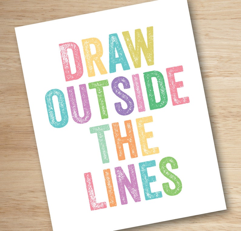 Outside Drawing Text Playroom Wall Art: Draw Outside the Lines, Colorful Kids Print (digital ...