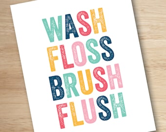 Kids Bathroom Rules Art Print: Wash Floss Brush Flush (Digital Download)