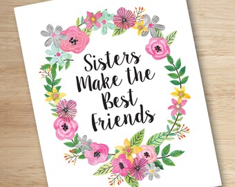 Sisters Wall Art, Sisters Print, Twin Wall Art, Sisters Make the Best Friends, Sisters Room Decor, PRINTABLE WALL ART, Girls Nursery Art