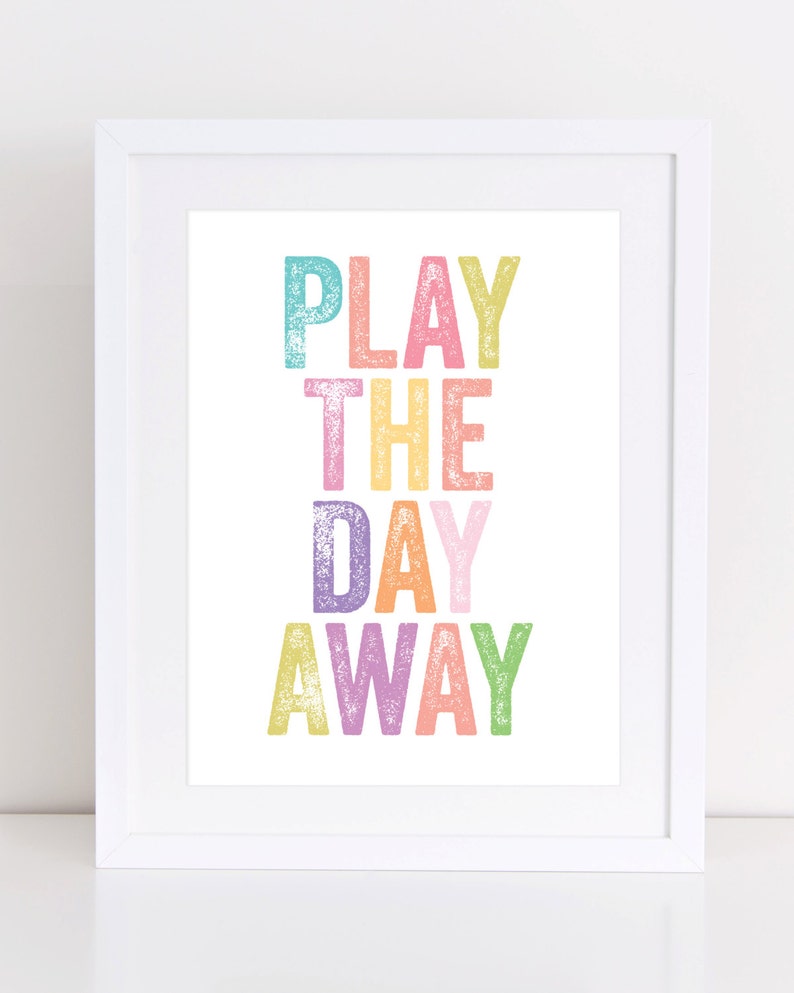 Playroom Wall Art Play the Day Away Print Instant Download Etsy