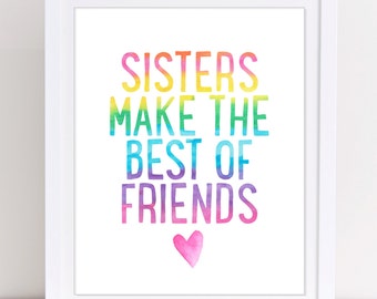 Sisters Wall Art, Twin Girls, Sisters Make the Best of Friends, Sisters Room Decor, Gift for Twins, Sister Gift, Girls Room Wall Art