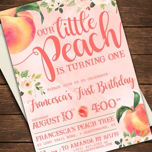 May include: A pink and peach invitation with a peach illustration and floral accents. The text reads "Our little Peach is turning one. Please join us to celebrate Francesca's First Birthday. Saturday August 10th 4:00 pm. Francesca's Peach Tree 45 Long Trail Road Glastonbury, CT. RSVP to Amanda by 8/1/19 (203) 457-2302 or amandajane@yahoo.com"